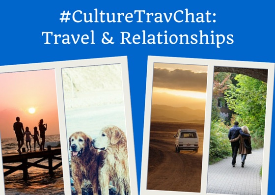 Travel And Relationships: #CultureTravChat