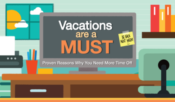 Vacations Are a Must: Proven Reasons for More Time Off