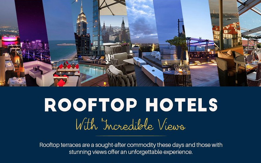 Rooftop Hotels With Incredible Views